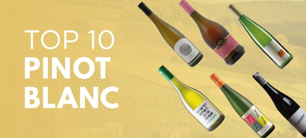 Top 10 Pinot Blanc-Weine